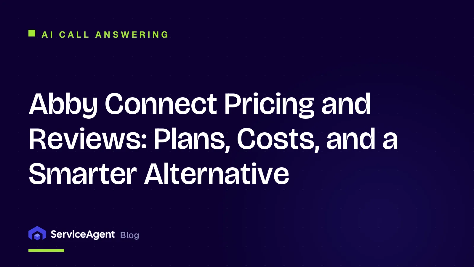 Abby Connect Pricing and Reviews (2026): Plans, Costs, and a Smarter Alternative