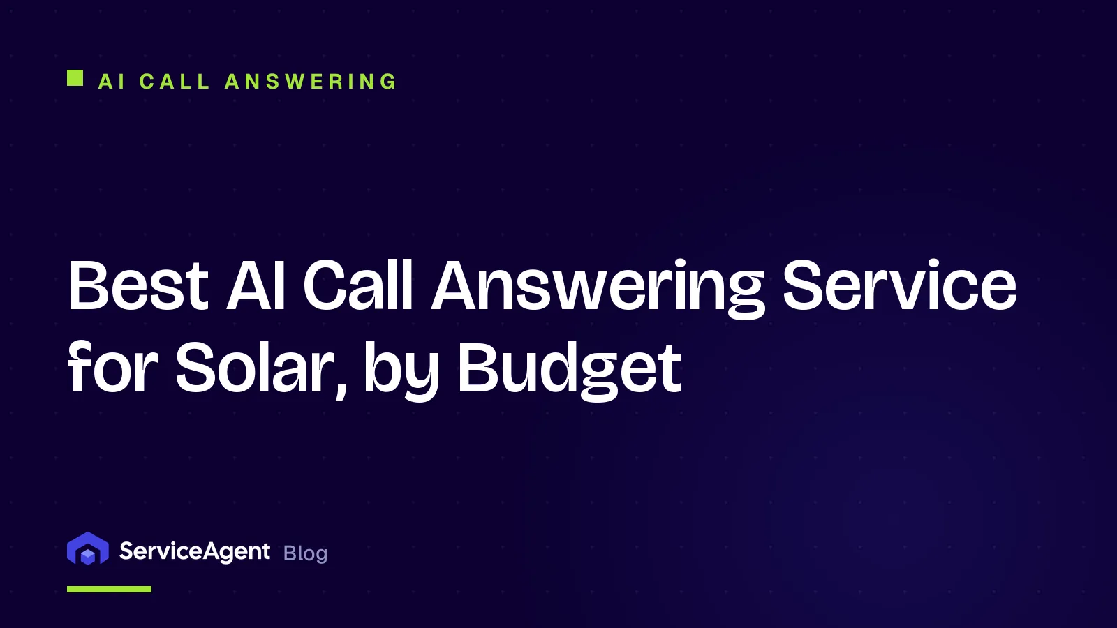 Best AI Call Answering Service for Solar, by Budget