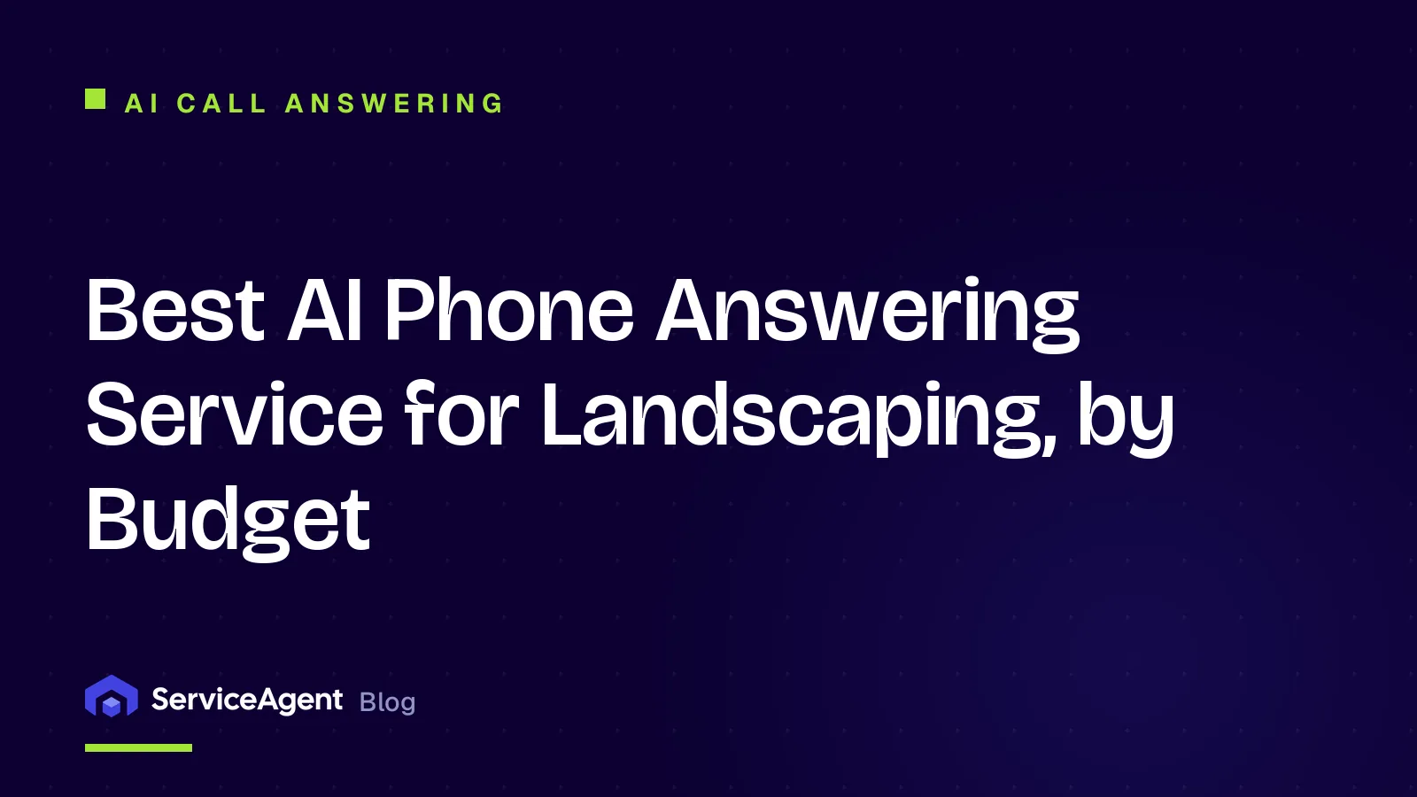 Best AI Phone Answering Service for Landscaping, by Budget
