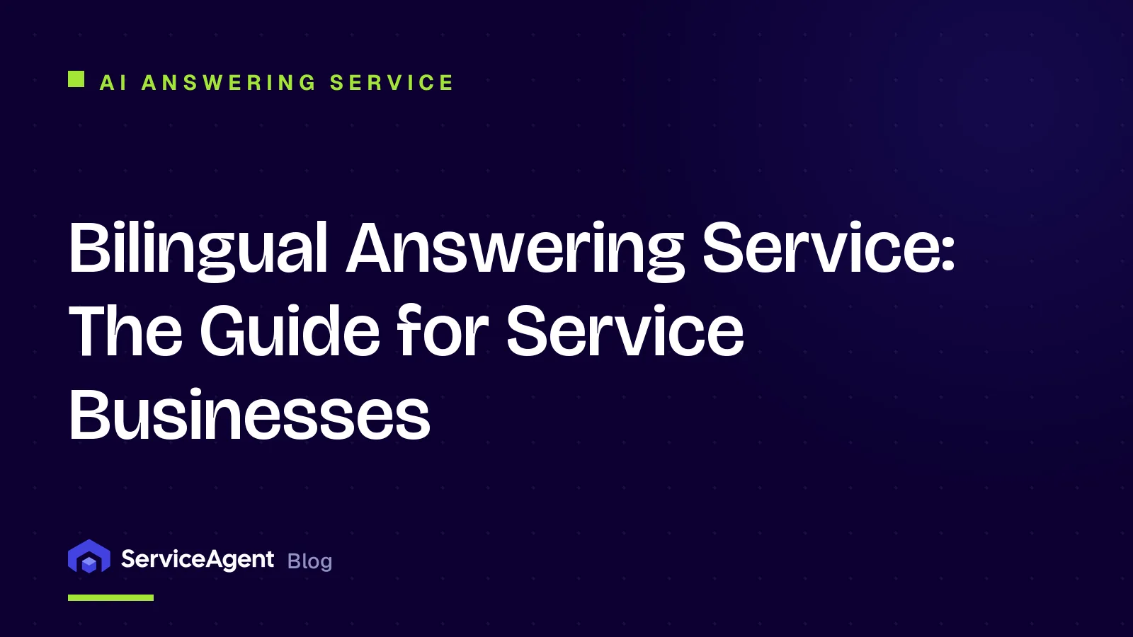 Bilingual Answering Service: The 2026 Guide for Service Businesses
