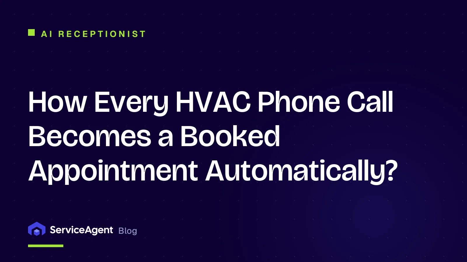 How Every HVAC Phone Call Becomes a Booked Appointment Automatically?