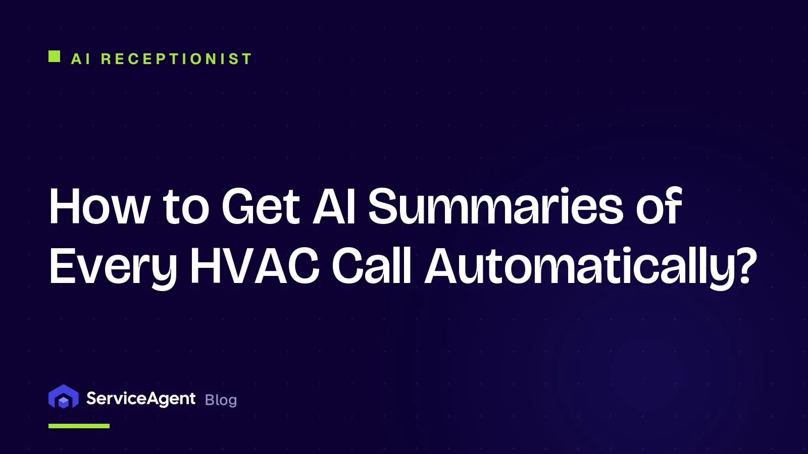 How to Get AI Summaries of Every HVAC Call Automatically?