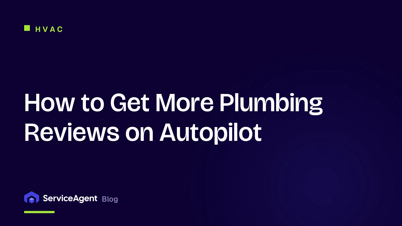 How to Get More Plumbing Reviews on Autopilot