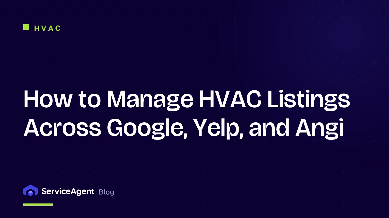 How to Manage HVAC Listings Across Google, Yelp, and Angi