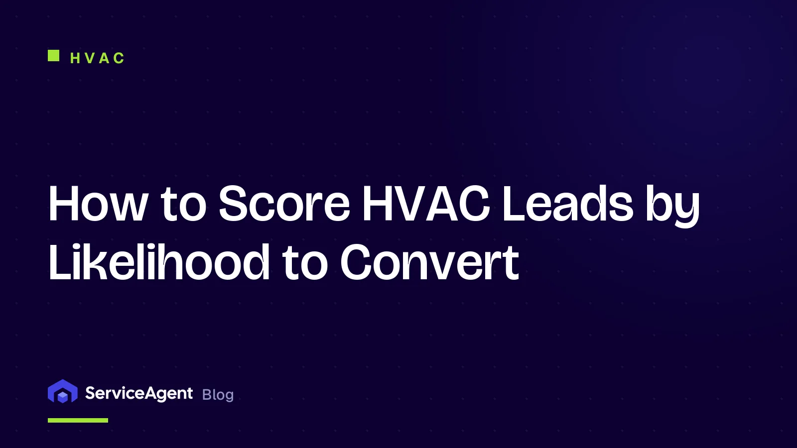 How to Score HVAC Leads by Likelihood to Convert