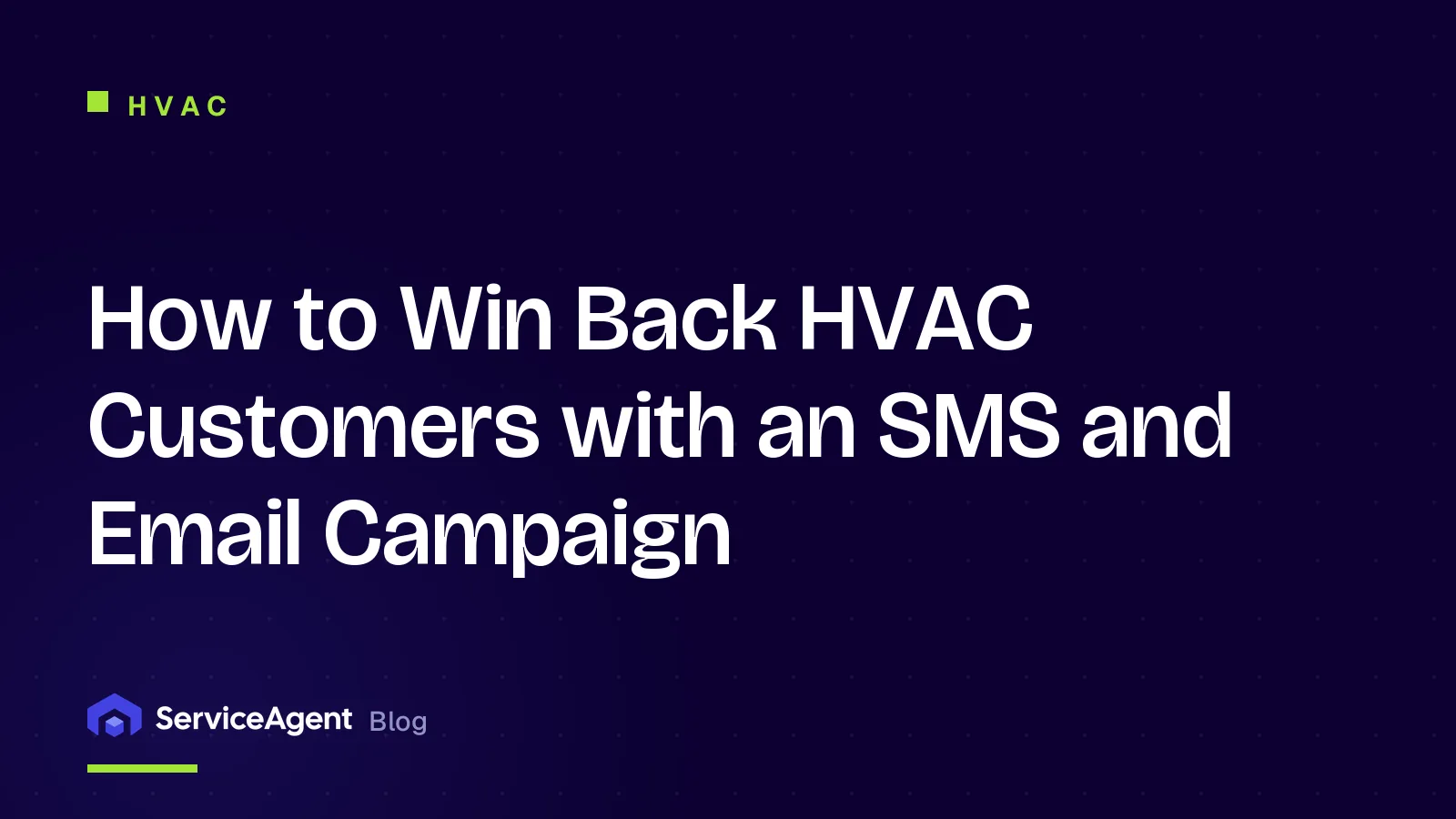 How to Win Back HVAC Customers with an SMS and Email Campaign