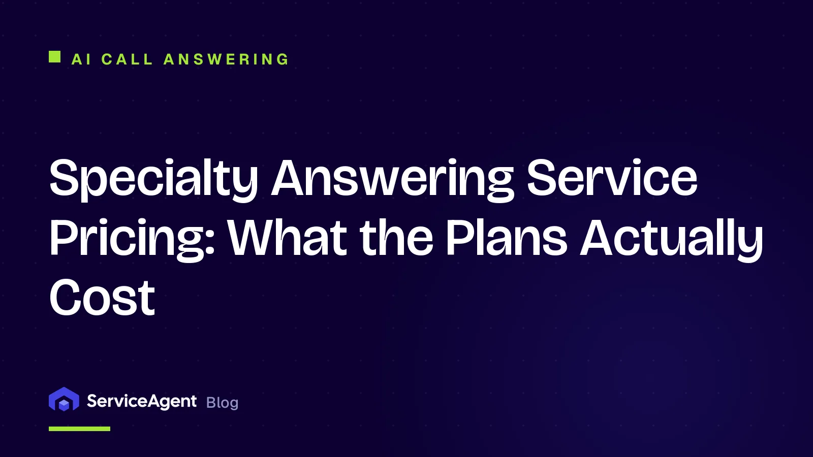 Specialty Answering Service Pricing (2026): What the Plans Actually Cost