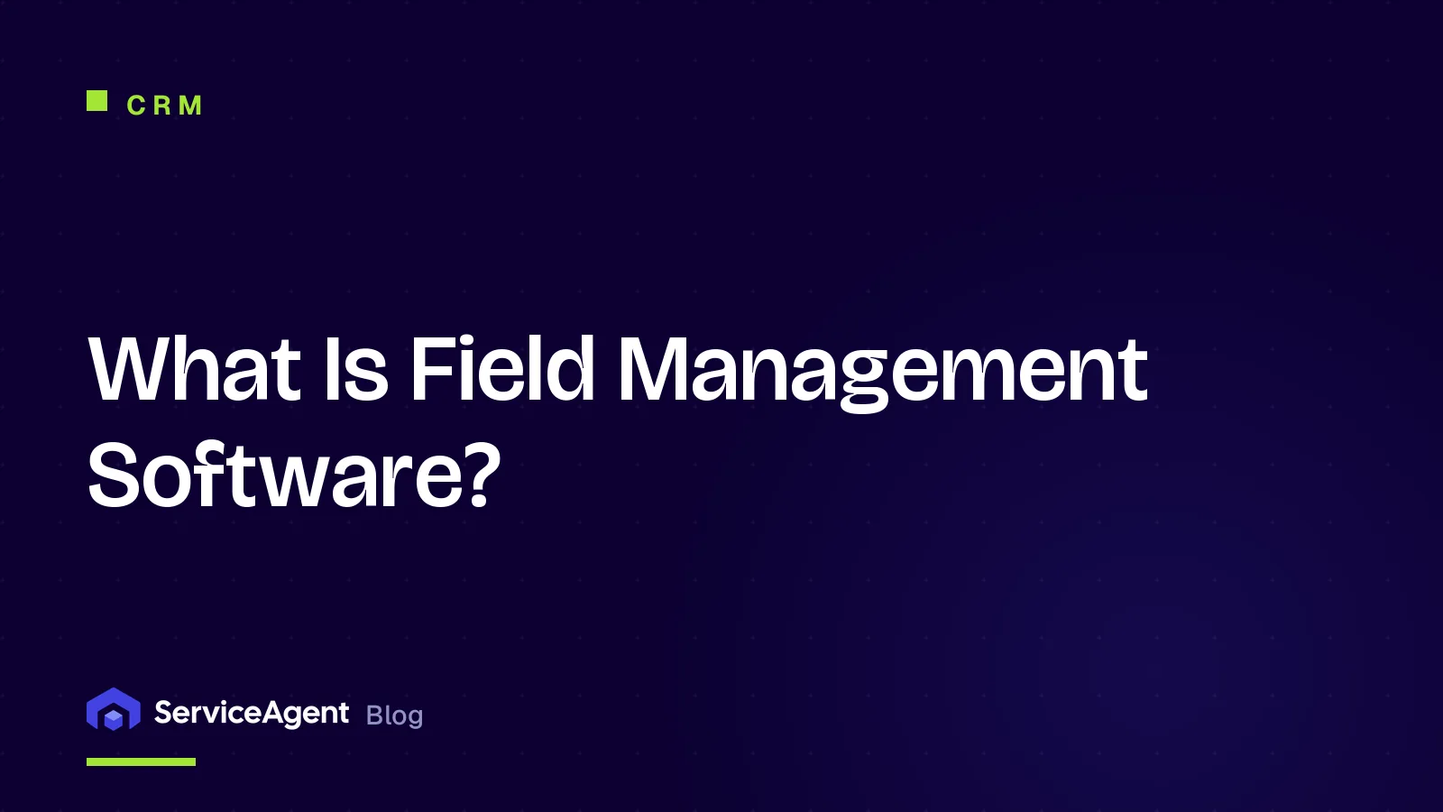 What Is Field Management Software?