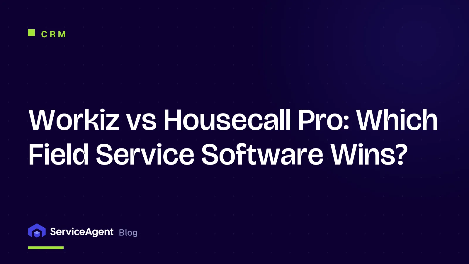 Workiz vs Housecall Pro: Which Field Service Software Wins in 2026?