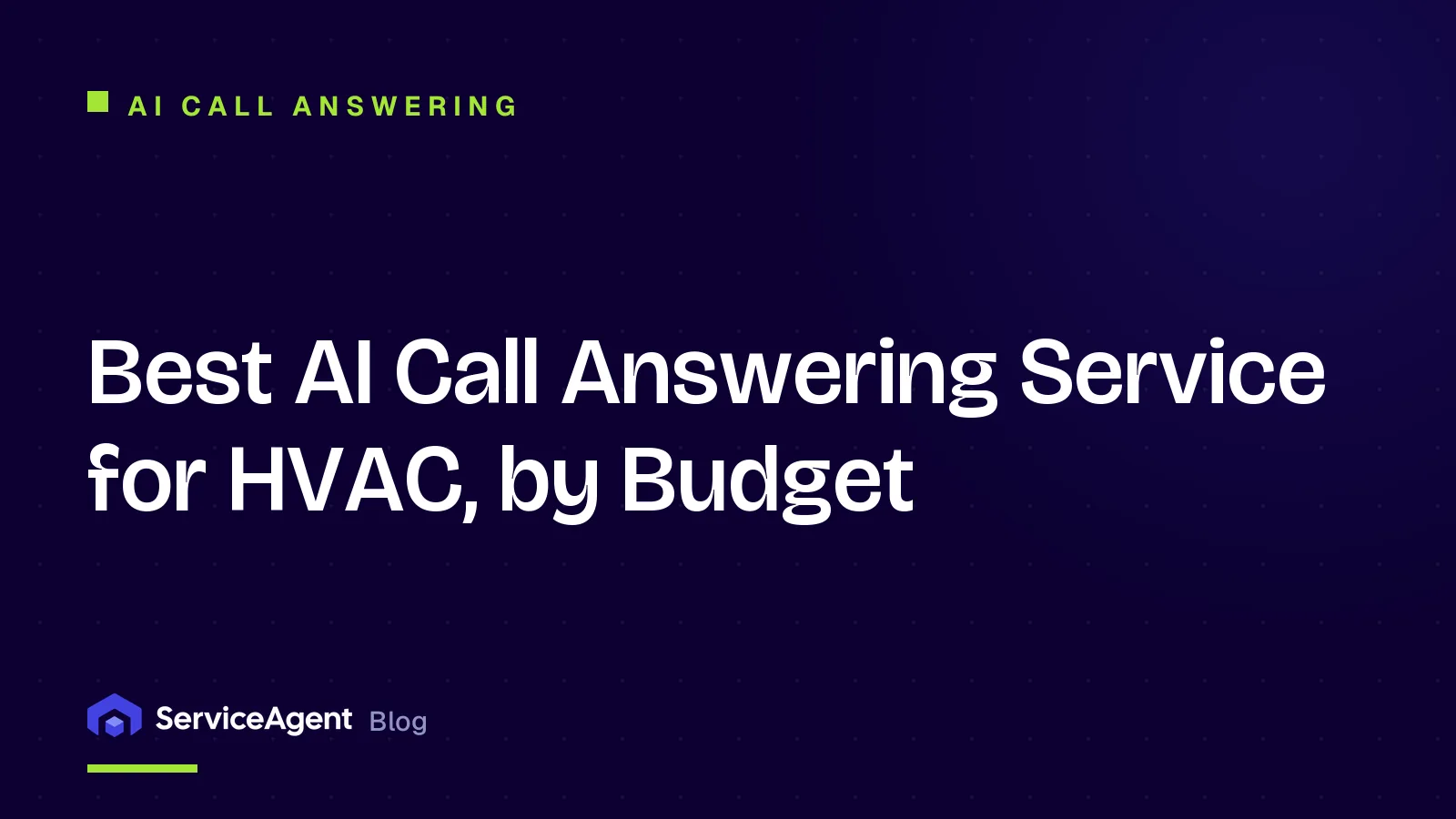 Best AI Call Answering Service for HVAC, by Budget