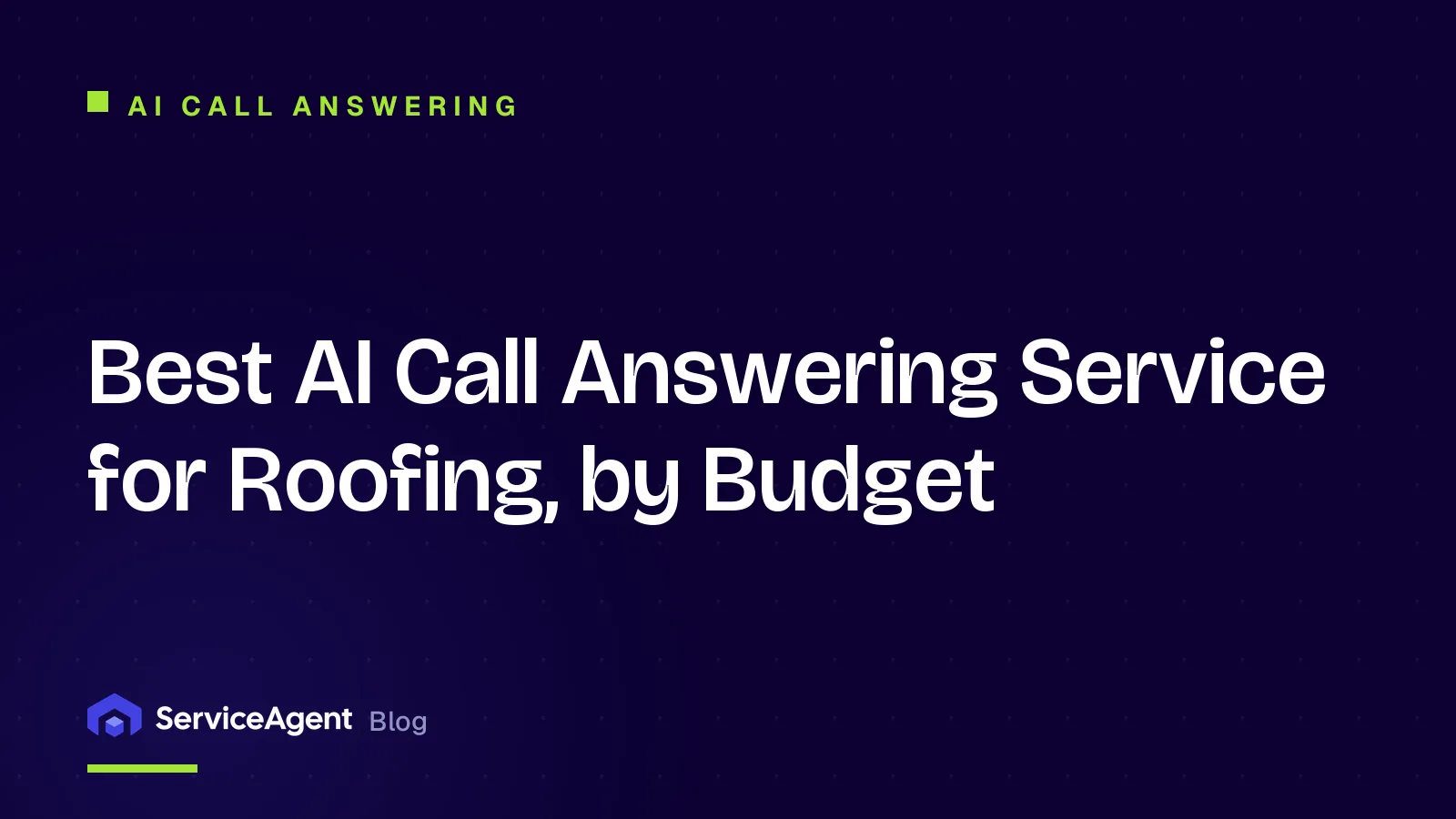 Best AI Call Answering Service for Roofing, by Budget
