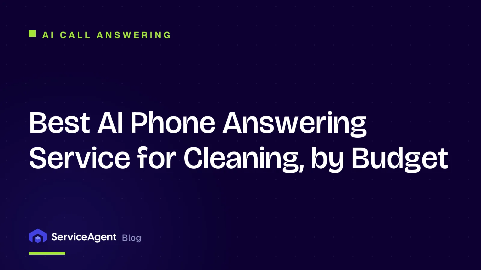 Best AI Phone Answering Service for Cleaning, by Budget