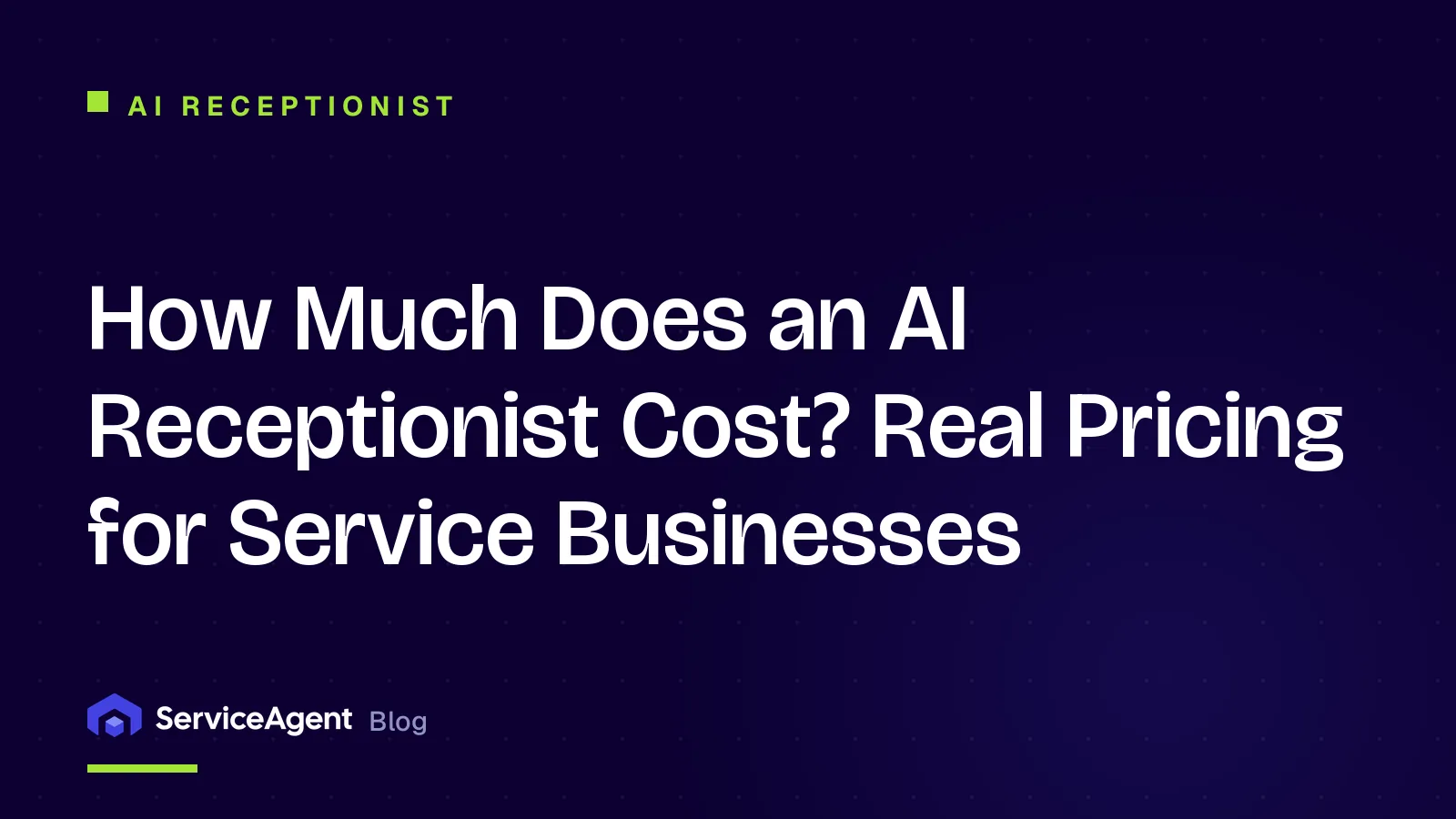How Much Does an AI Receptionist Cost? Real Pricing for Service Businesses