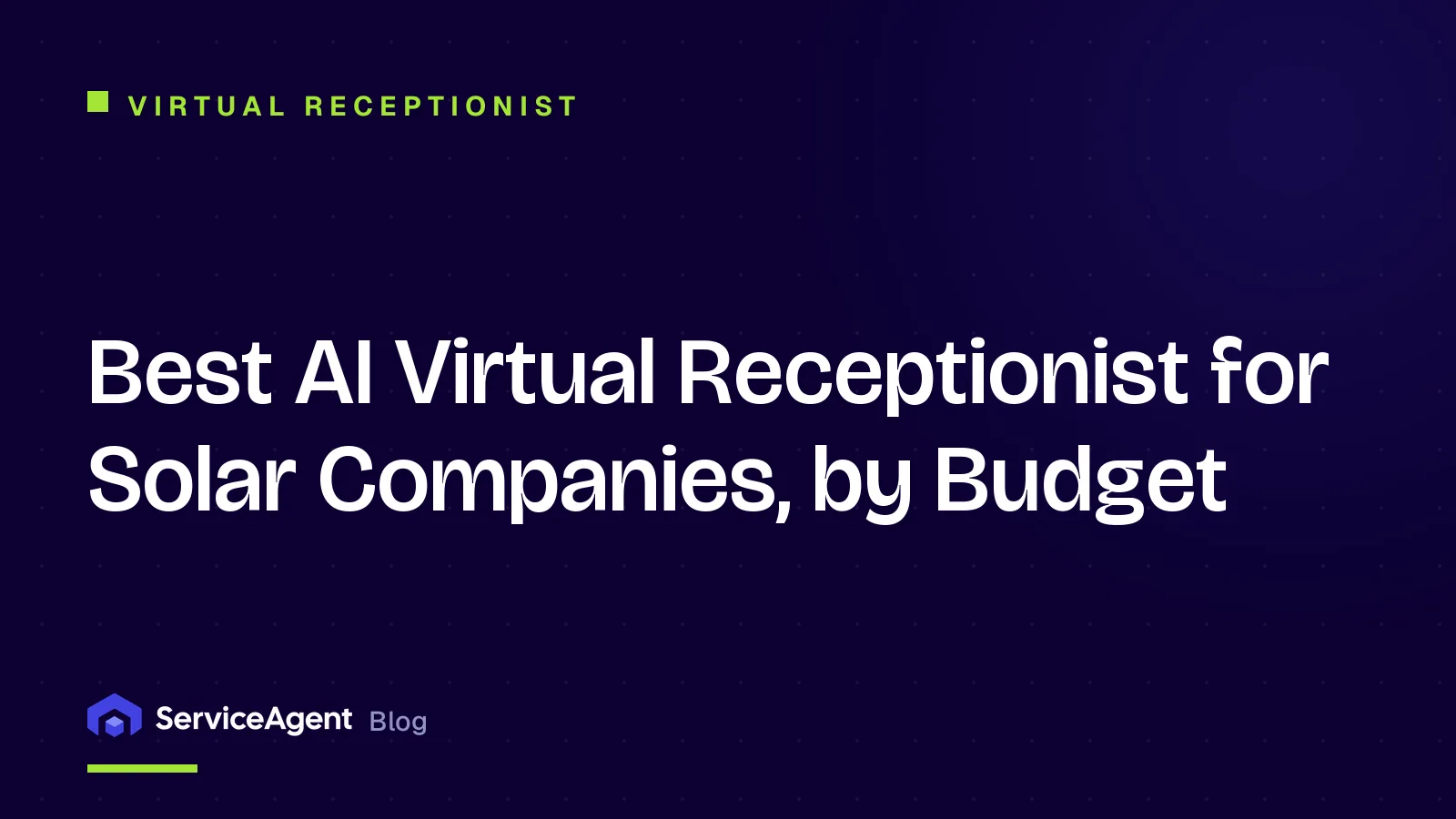 Best AI Virtual Receptionist for Solar Companies, by Budget