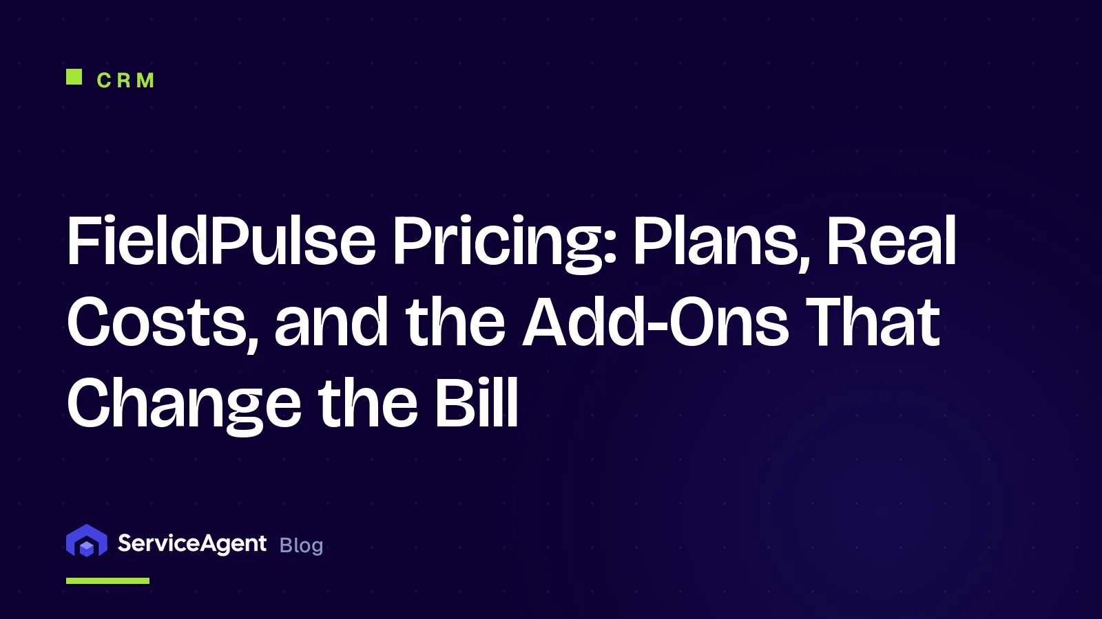 FieldPulse Pricing (2026): Plans, Real Costs, and the Add-Ons That Change the Bill