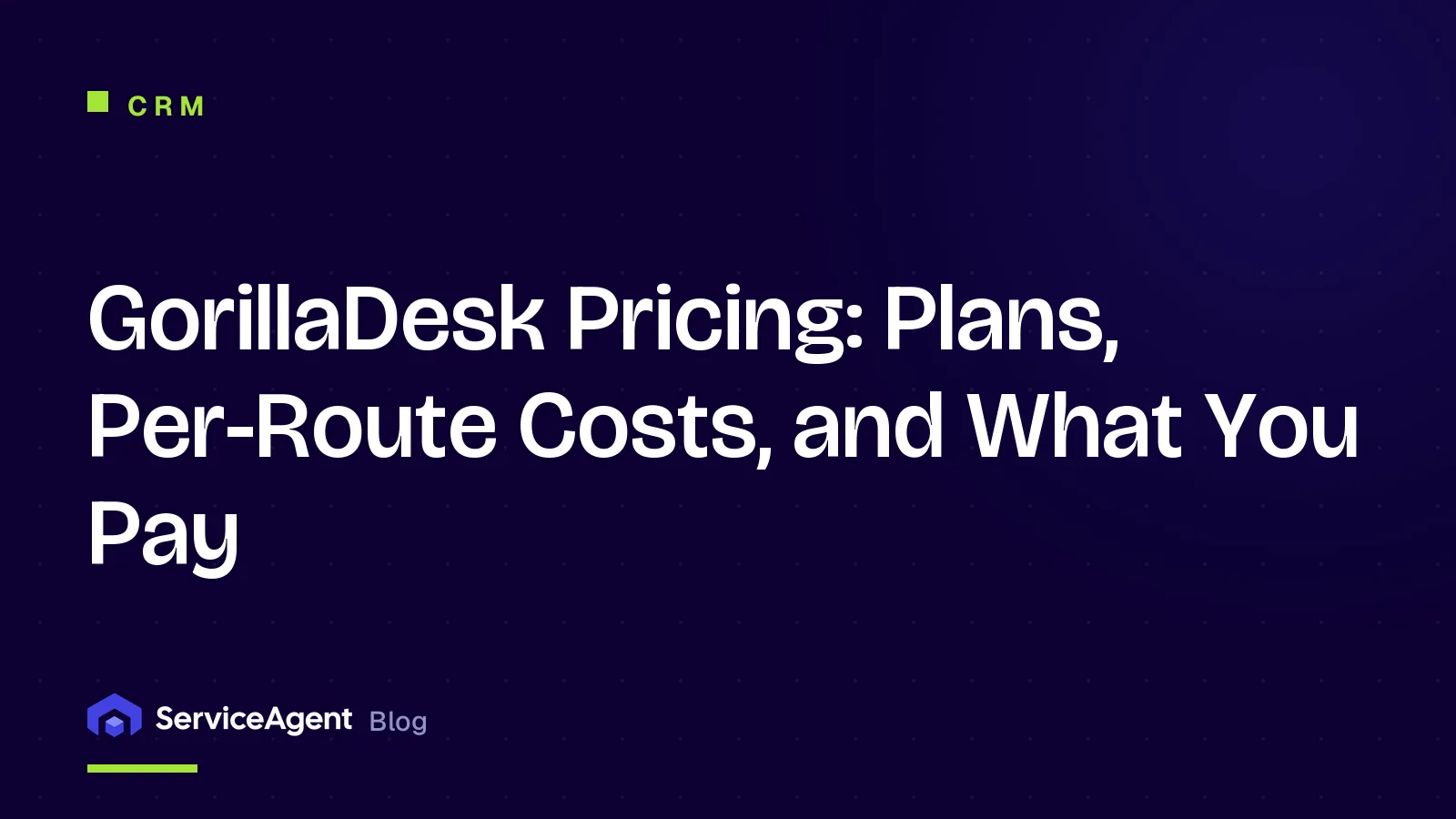 GorillaDesk Pricing in 2026: Plans, Per-Route Costs, and What You Pay