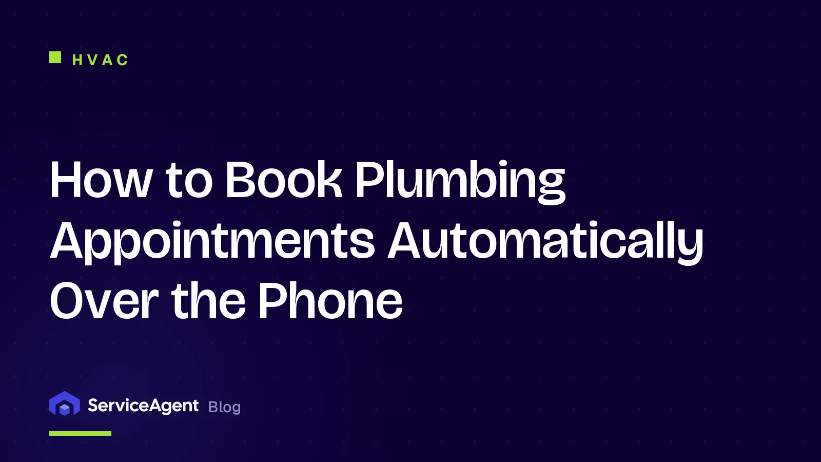 How to Book Plumbing Appointments Automatically Over the Phone