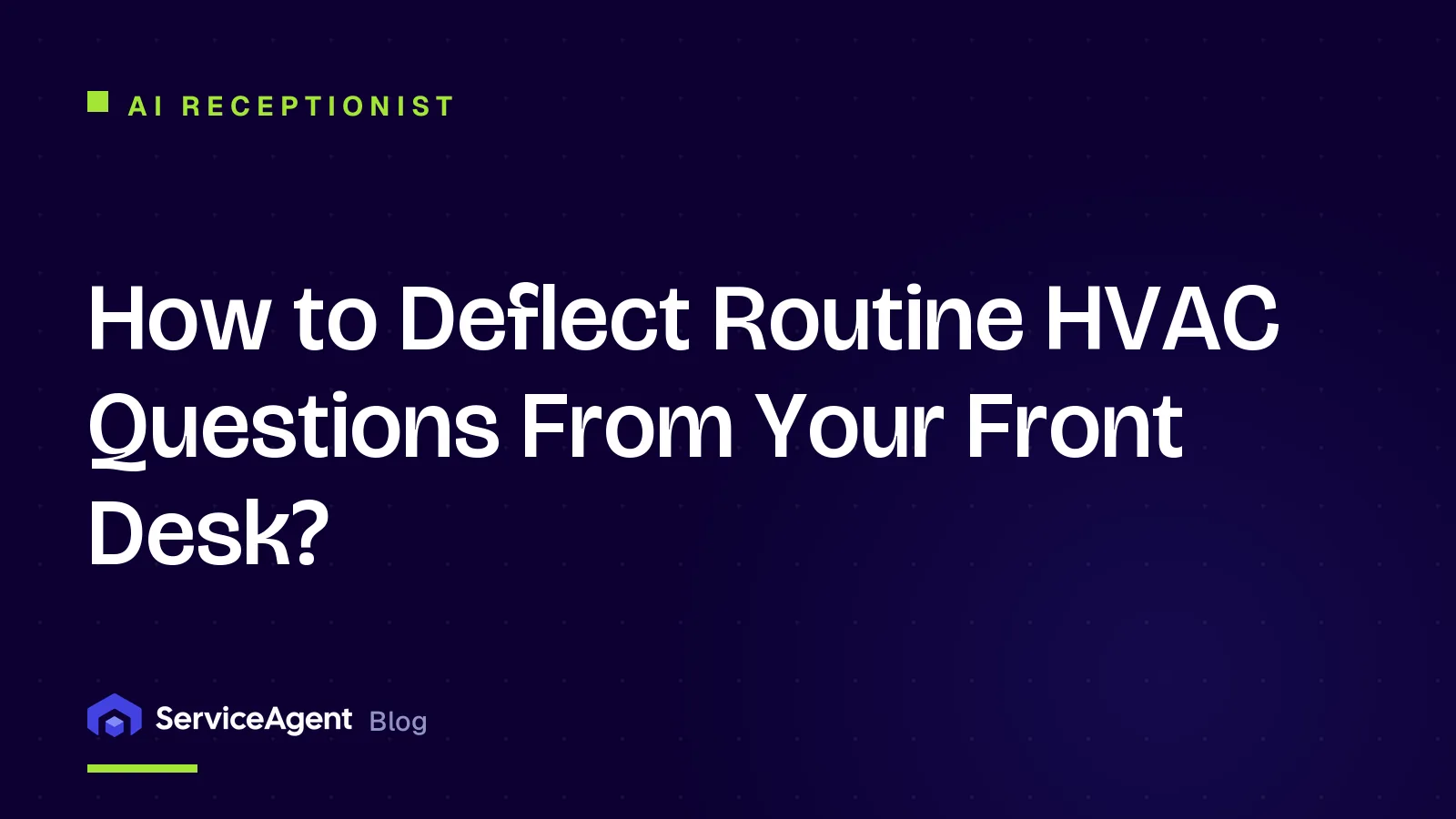 How to Deflect Routine HVAC Questions From Your Front Desk?