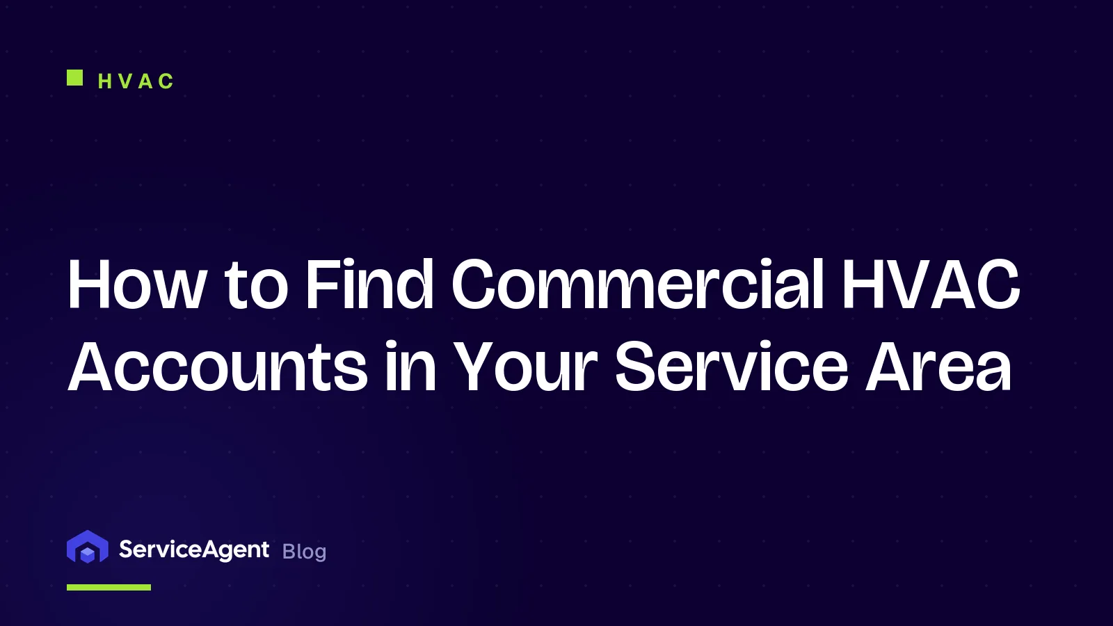How to Find Commercial HVAC Accounts in Your Service Area