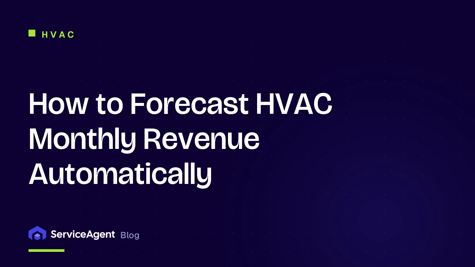 How to Forecast HVAC Monthly Revenue Automatically