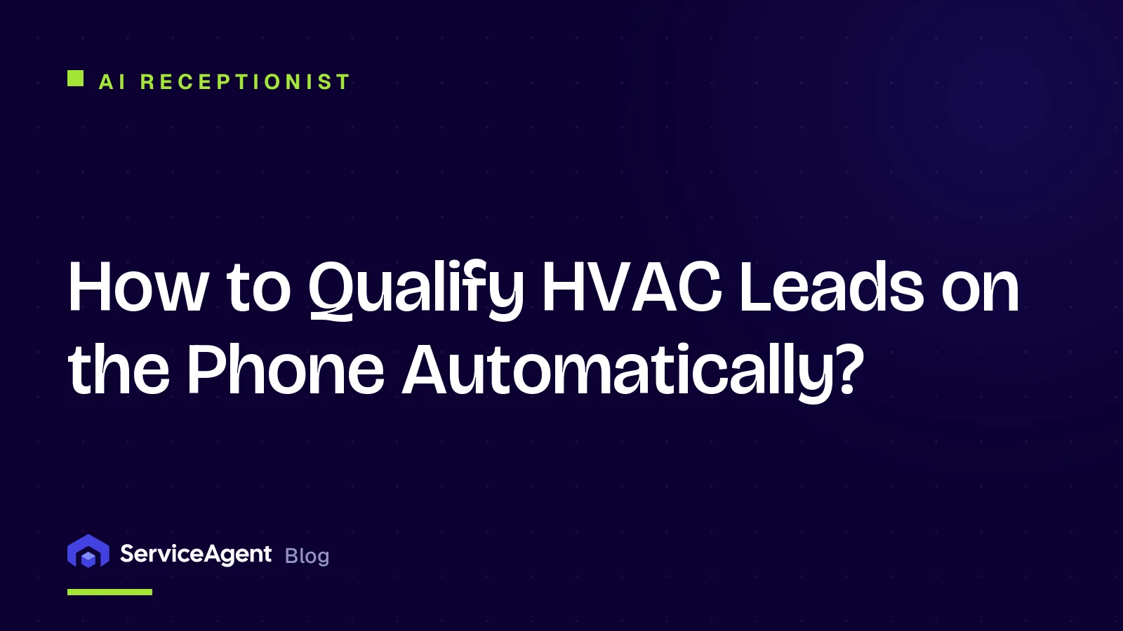 How to Qualify HVAC Leads on the Phone Automatically?