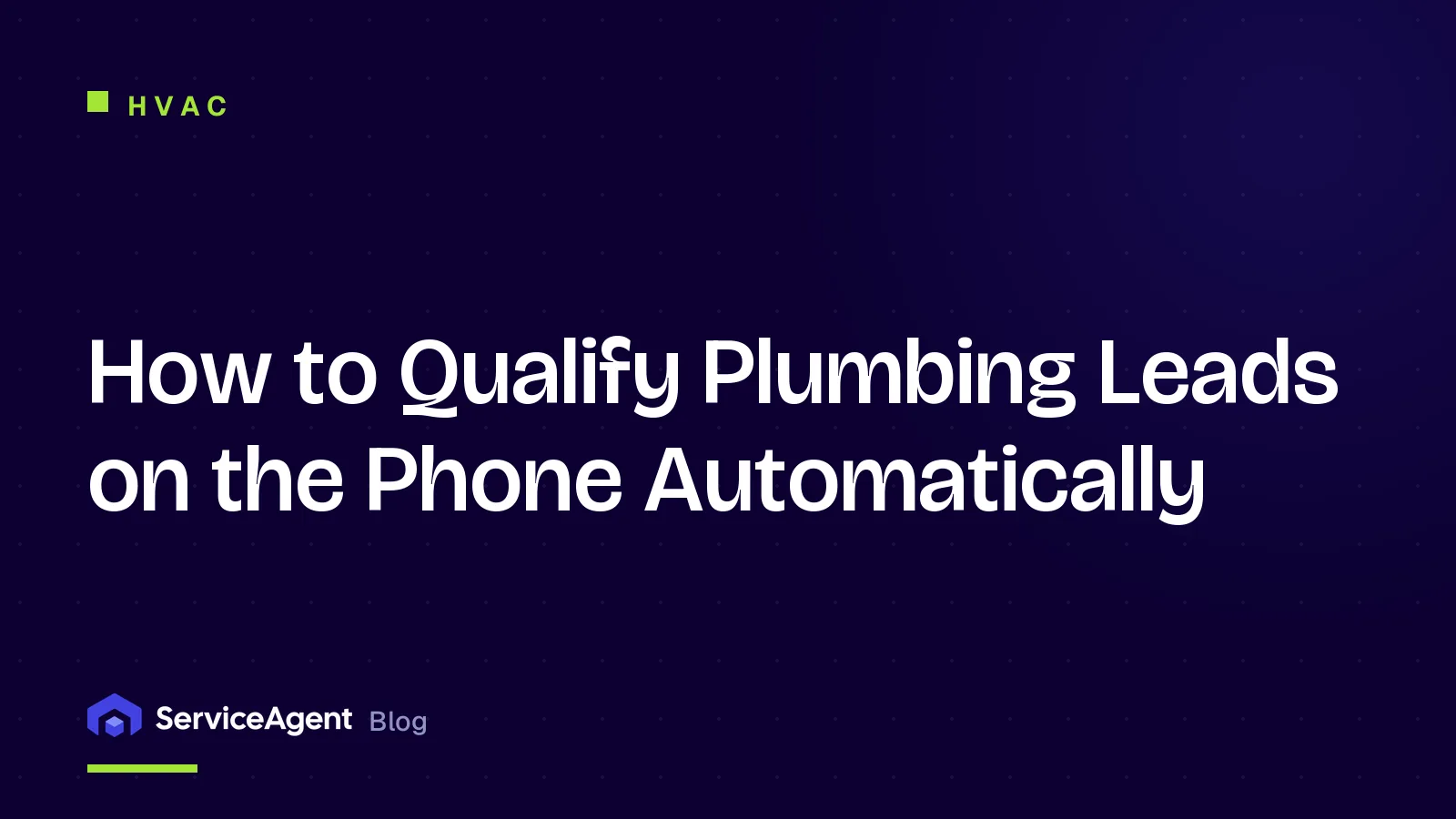How to Qualify Plumbing Leads on the Phone Automatically