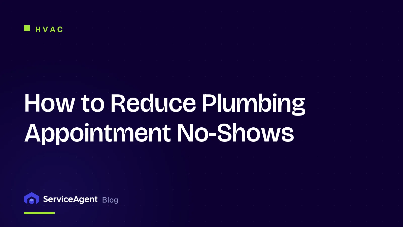 How to Reduce Plumbing Appointment No-Shows