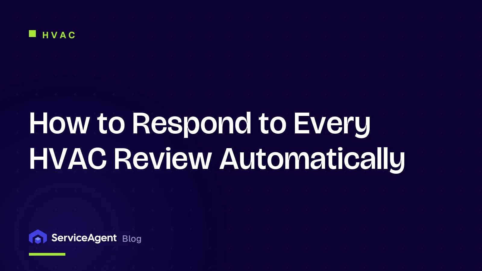 How to Respond to Every HVAC Review Automatically