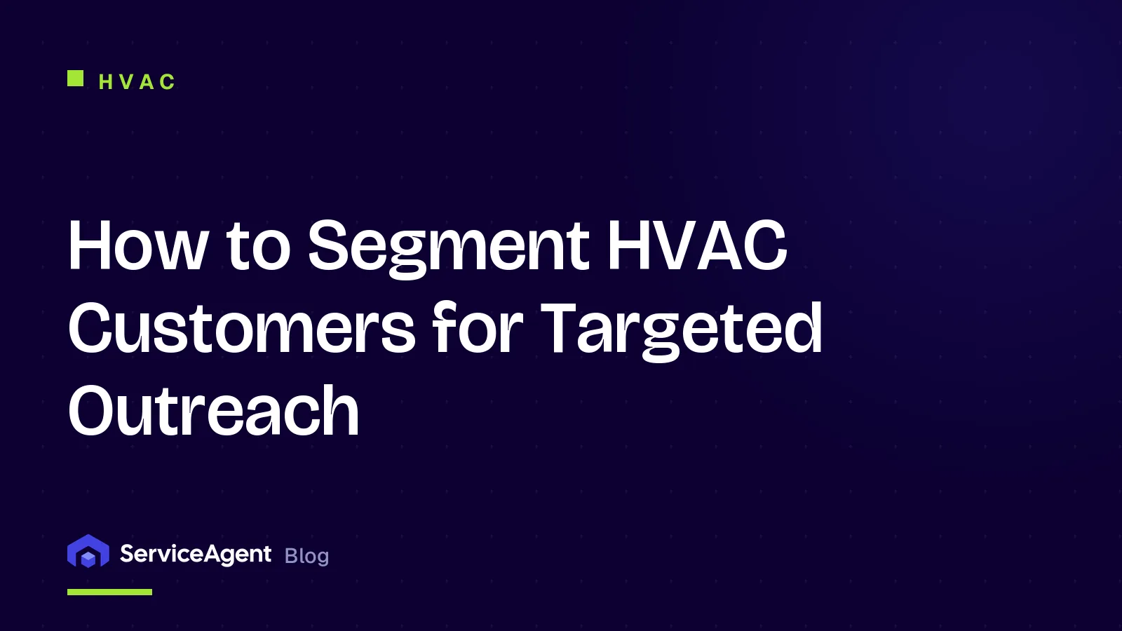 How to Segment HVAC Customers for Targeted Outreach