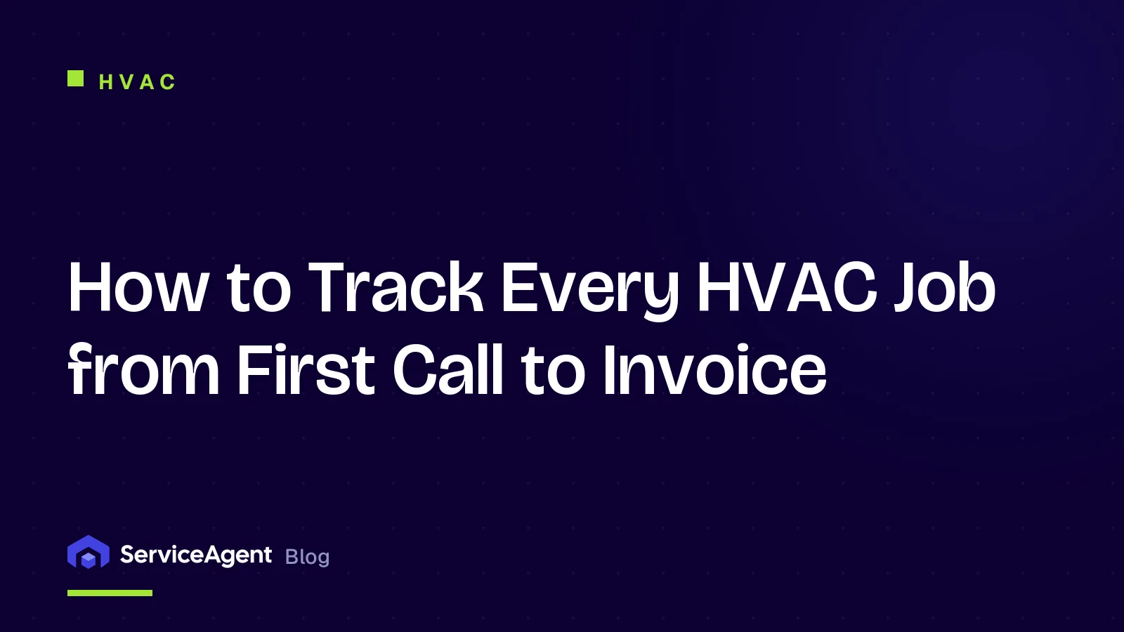 How to Track Every HVAC Job from First Call to Invoice