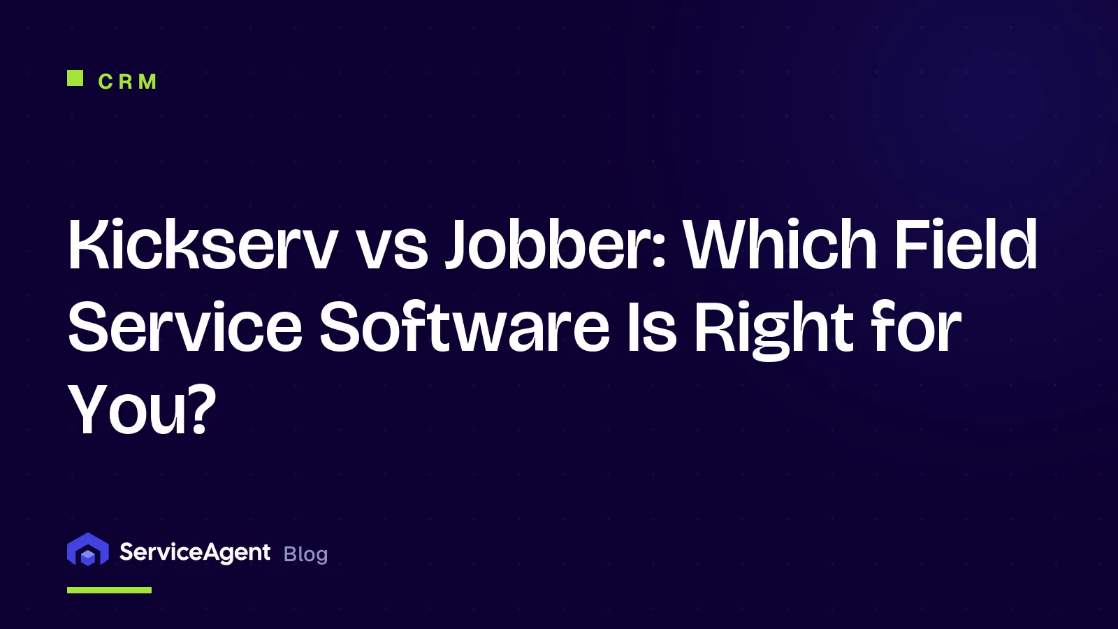Kickserv vs Jobber: Which Field Service Software Is Right for You?