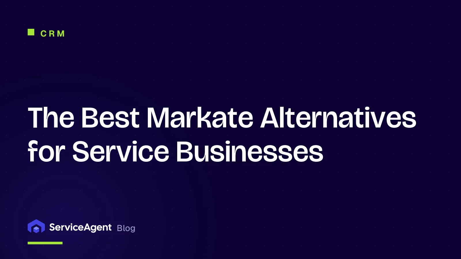 The 10 Best Markate Alternatives for Service Businesses in 2026