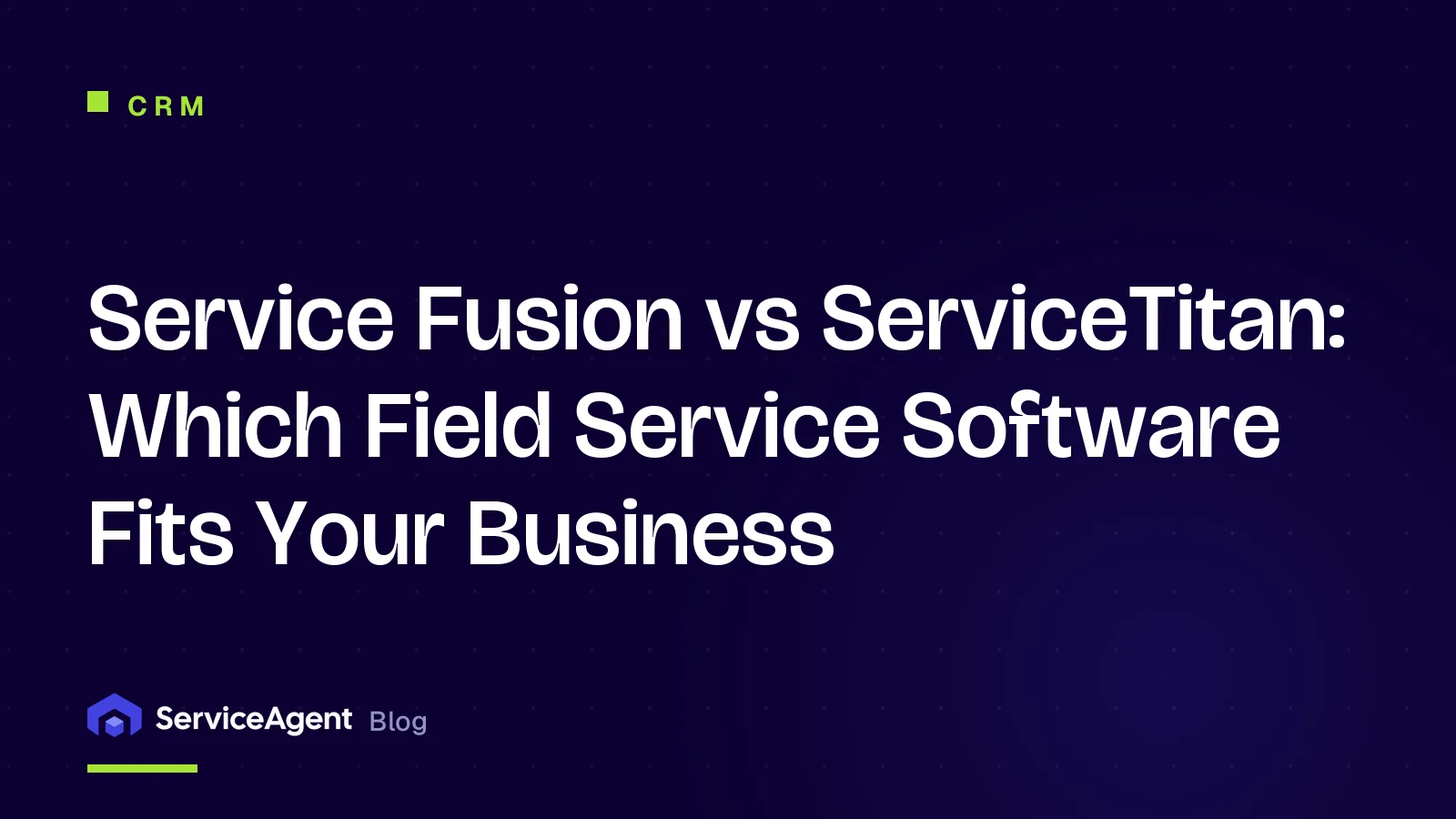 Service Fusion vs ServiceTitan: Which Field Service Software Fits Your Business in 2026