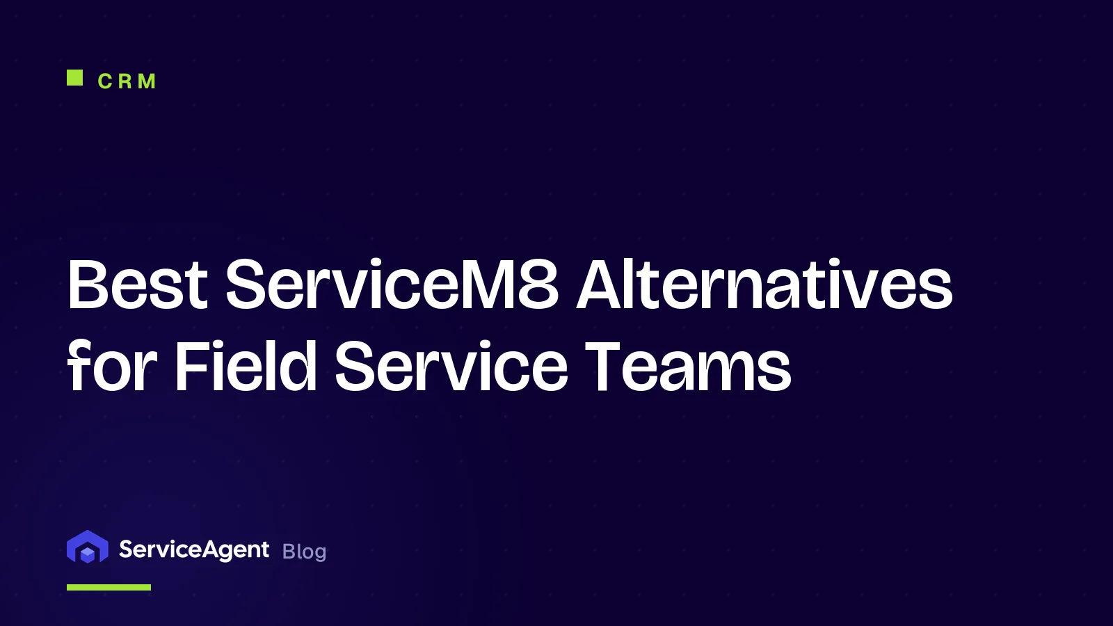 10 Best ServiceM8 Alternatives for Field Service Teams in 2026