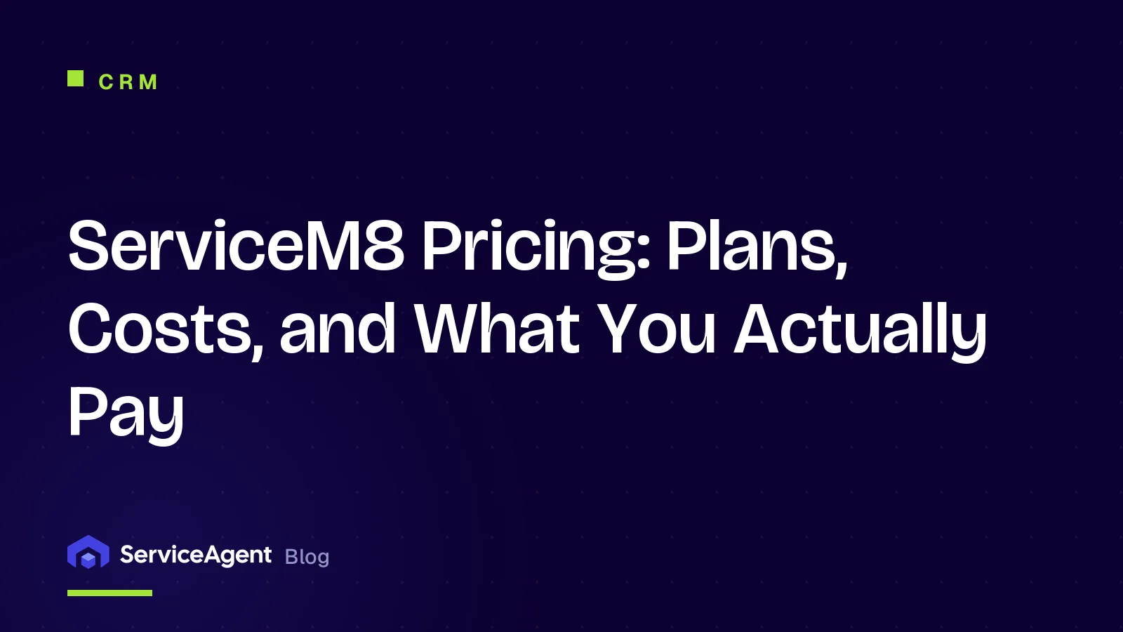 ServiceM8 Pricing in 2026: Plans, Costs, and What You Actually Pay