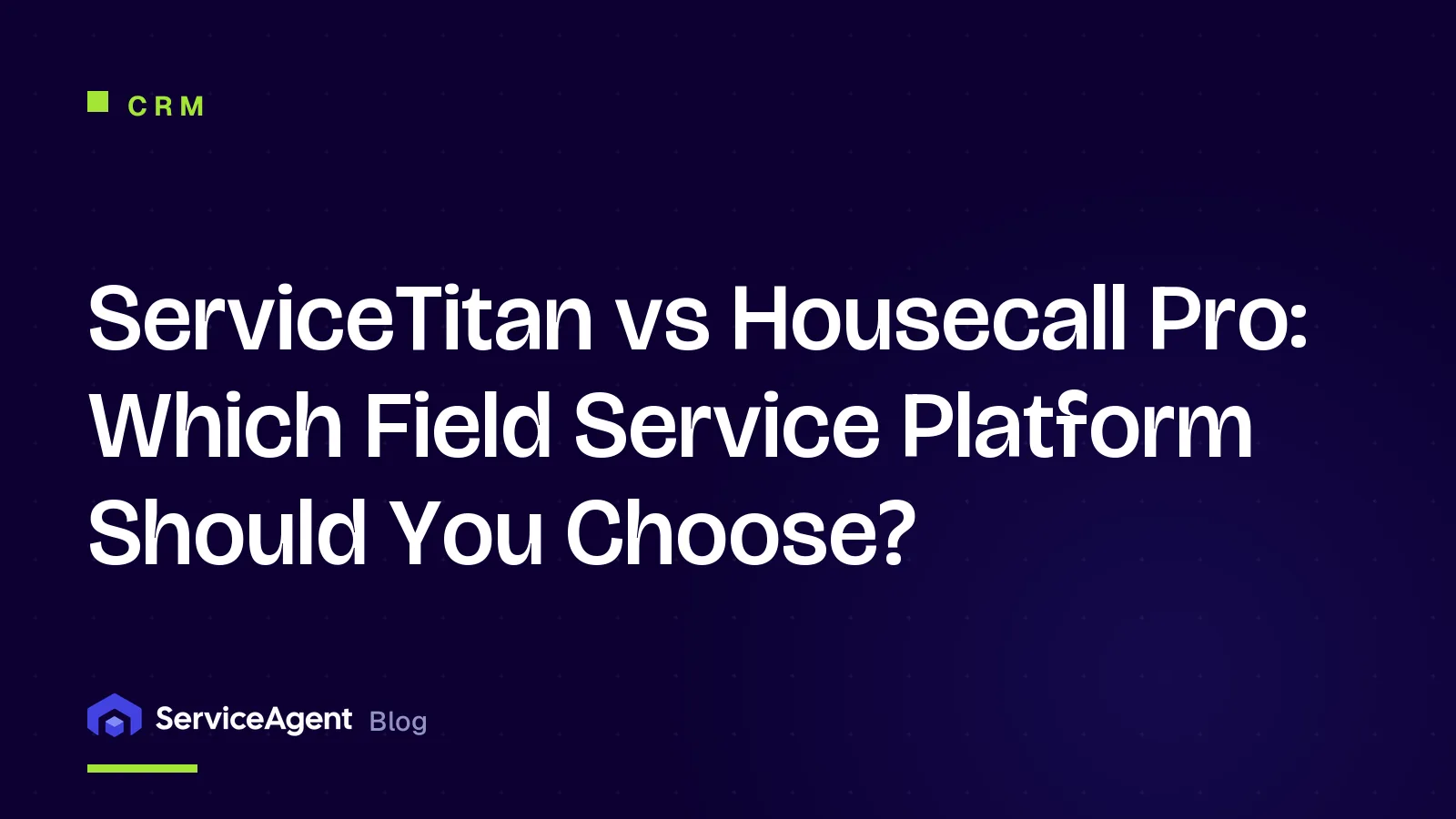 ServiceTitan vs Housecall Pro: Which Field Service Platform Should You Choose in 2026?