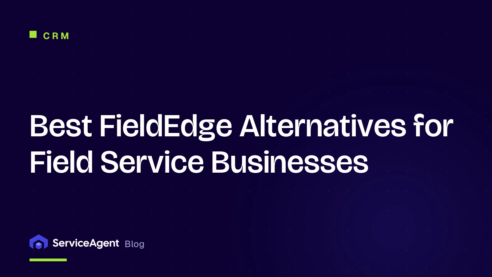 10 Best FieldEdge Alternatives for Field Service Businesses in 2026
