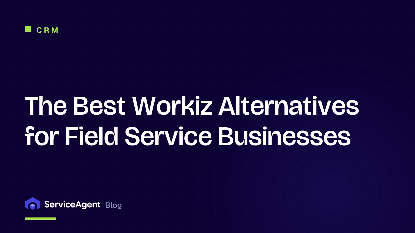 The 10 Best Workiz Alternatives for Field Service Businesses in 2026